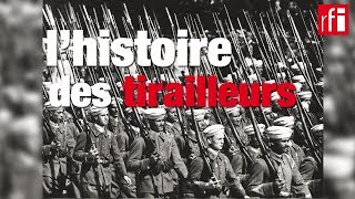 La France et les tirailleurs une histoire mouvementée [upl. by Lertnek]