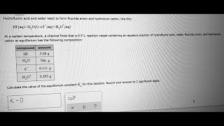 Hydrofluoric acid and water react to form fluoride anion and hydronium cation like this HFaq  H2Ol [upl. by Dougal657]