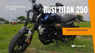 Quick Overview of Rusi Titan 250 [upl. by Alanson919]