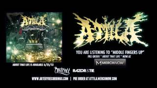 ATTILA  MIDDLE FINGERS UP Official Audio Track Video [upl. by Aniled]