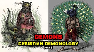 Demons of Christian Demonology part 1 [upl. by Nlocnil]