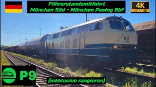 Führerstandsmitfahrt München Süd  München Pasing Bbf inklusive rangieren [upl. by Haeckel]