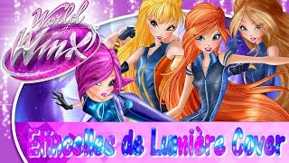 World Of Winx Cover  Opening Sparkles of Light FR [upl. by Kessia]