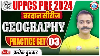 UPPCS 2024  Geography Practice Set 03  Geography UPPCS  Vardan Series  Geography By Navneet Sir [upl. by Neved]