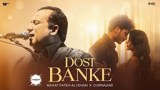 Dost Banke  Rahat Fateh Ali Khan  Ansu Mere Behte Hain Dost Banke Rehte Hain Na  latest song [upl. by Iong247]