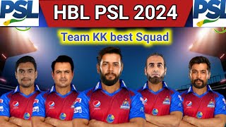 HBL PSL 2024Karachi King Full Squad for PSL 2024KK Squad [upl. by Irroc]