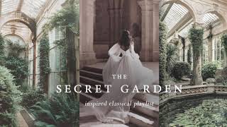 Secret Garden Aesthetic Playlist  Light Academia x RoyalCore Princess [upl. by Bertelli46]