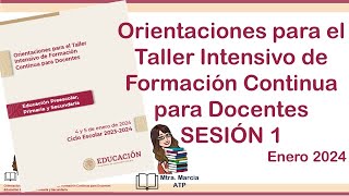 TALLER INTENSIVO DOCENTE SESION 1 MTRA MARCIA ATP [upl. by Noiramaj831]