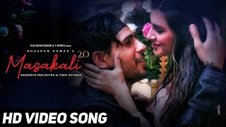 Masakali Masakali Full Video Song  Masakali 20 Full Video Song  Sidharth Malhotra  Tara Sutaria [upl. by Ahsilif]