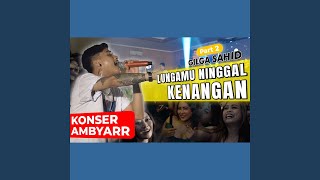 Lungamu Ninggal Kenangan 2 [upl. by Fenton]