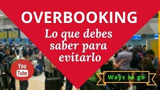 Overbooking ¿ que es y como funciona [upl. by Gould]