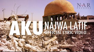 Najwa Latif  Aku Official Lyric Video [upl. by Granniah]