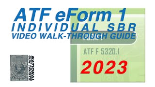 NEW UPDATED 2023  ATF eForm 1 Individual  SBR Video WalkThrough Guide  National Gun Trusts [upl. by Ardnossak]