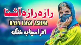 Raza Raza Ashna  Afrasiab Khattak Pashto Song 2024  New Pashto Song  Pashto Tappy  HD Video [upl. by Aholla]