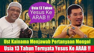 📍Waoww GemparPertanyaan Mongol Di Jawab Tuntas Oleh Ust Kainama  Usia 13 tahun Yesus Kemana [upl. by Luckin]