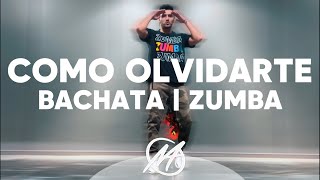 COMO OLVIDARTE  Sr Bachata  Mauri Alejandro  Coreografía de Zumba [upl. by O'Doneven]