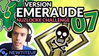 POKEMON EMERAUDE 07  Mort en ville à Mérouville  Nuzlocke Challenge [upl. by Tristis]