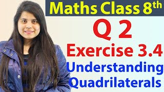 Question 2  Ex 34  Understanding Quadrilaterals  NCERT Maths Class 8th  Ch 3 [upl. by Nekcarb122]