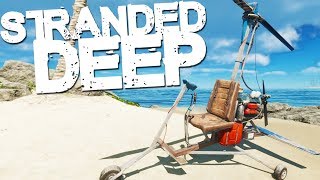 Stranded Deep  GYROCOPTER [upl. by Sammie325]