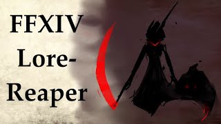 FFXIV Lore What it Means to be a Reaper [upl. by Lucita]