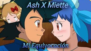 Ash X Miette «Mi Equivocación» Pokemon XY  OneShot 22 [upl. by Nihhi507]