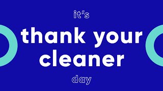 Thanks Your Cleaner Day 2021 [upl. by Aronow]