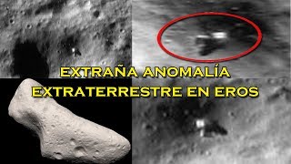 Algo muy raro se esconde en el Asteroide EROS ¿Qué oculta NASA [upl. by Neuburger]