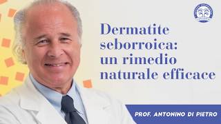 Dermatite Seborroica i rimedi  I consigli dei dermatologi dellIstituto Dermoclinico Vita Cutis [upl. by Hutner409]