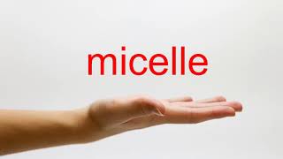 How to Pronounce micelle  American English [upl. by Ahseele]