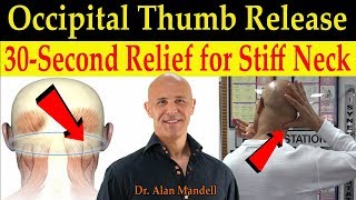 30Second Occipital Thumb Relief Technique for a Stiff Neck Instant Release  Dr Mandell DC [upl. by Adekahs]