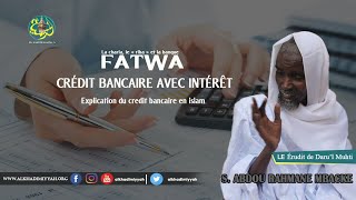 Prêt bancaire  Explication du credit bancaire en islam S Abdou Rahmane MBACKE [upl. by Notlehs]