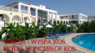 GRECJA  WYSPA KOS  MASTICHARI  HOTEL PRINCESS OF KOS  WYCIECZKA [upl. by Akfir30]