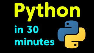 Python Tutorial in 30 Minutes Crash Course for Absolute Beginners [upl. by Orv]