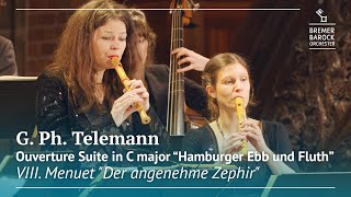 G Ph Telemann Ouverture Suite quotHamburger Ebb und Fluthquot VIII Menuet quotDer angenehme Zephirquot [upl. by Tahp568]