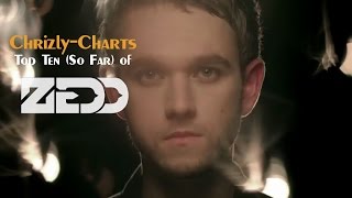 TOP TEN The Best Songs Of Zedd [upl. by Hay266]