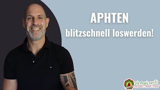 APHTEN blitzschnell loswerden [upl. by Myca351]