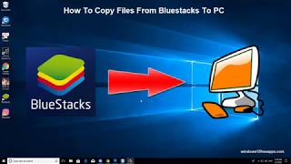 How To Copy Files From Bluestacks To PC Windows 1087 [upl. by Hedwig663]