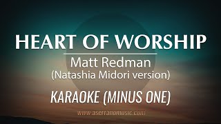 Matt Redman  Heart Of Worship Natashia Midori version  Karaoke Minus One Good Quality [upl. by Lokim]