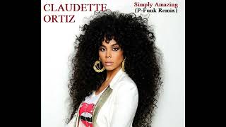 CLAUDETTE ORTIZ  Simply Amazing [upl. by Neelloc]