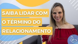 Como superar o fim de um relacionamento • Psicologia • Casule Saúde e Bemestar [upl. by Arej831]