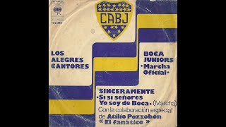 Sinceramente Sí sí señores yo soy de Boca  Los Alegres Cantores 1966 [upl. by Eynenihc]