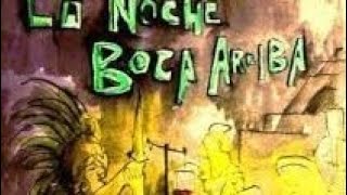 LA NOCHE BOCA ARRIBARESEÑA [upl. by Adnwahsar]