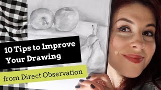 10 Tips to Improve Your Drawing from Direct Observation Using References in Art [upl. by Bolling]