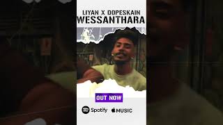 වෙස්සන්තර wessanthara Liyan x dope skain Out now [upl. by Lindy]