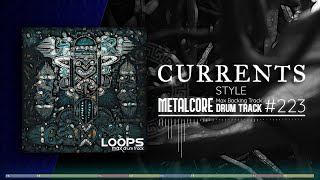 Metalcore Drum Track  Currents Style  130 bpm [upl. by Araht608]