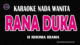 RANA DUKA  Karaoke Nada Wanita  H RHOMA IRAMA [upl. by Nowaj315]