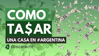 Cómo Hacer Una Tasación Argentina 2023 [upl. by Piggy163]