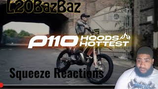 L20BazBaz  Hoods Hottest  P110  Squeeze Reactions [upl. by Prunella]