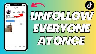 How To Unfollow Everyone On TikTok At Once ANDROID EASY Way 2023 [upl. by Relyks204]