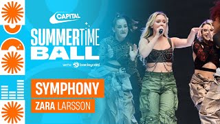 Zara Larsson  Symphony Live at Capitals Summertime Ball 2023  Capital [upl. by Cassilda]